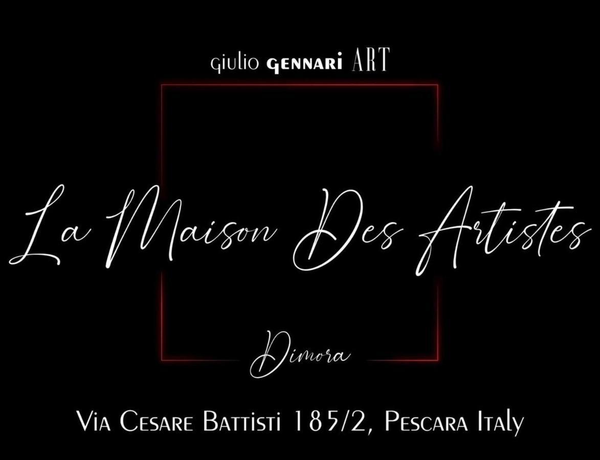 La Maison Des Artistes Gg Art Pescara Esterno foto
